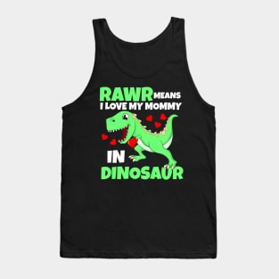 Kids I Love My Mommy Rawr Dinosaur Mom Mother's Day Toddler Boy Tank Top